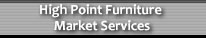 High Point furniture market services